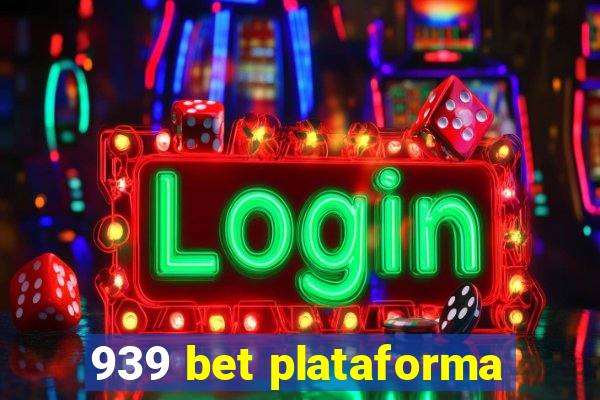 939 bet plataforma